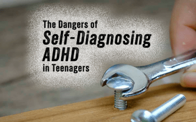 The Dangers of Self-Diagnosing ADHD in Teenagers: Why a Proper Diagnosis Matters for Long-Term Health